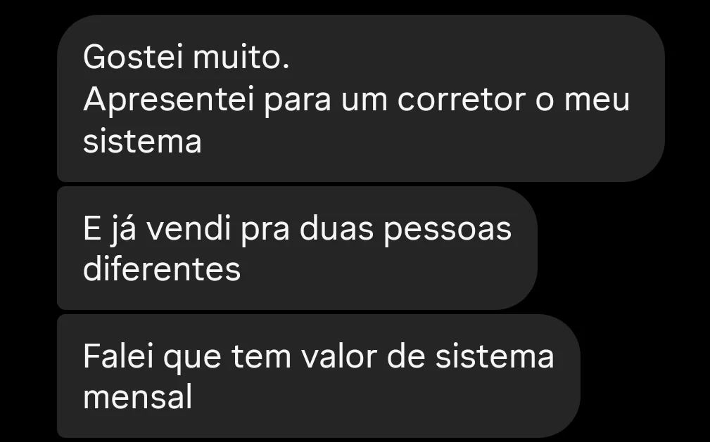 Print de mensagem de aluno contando que apresentou o sistema para um corretor e já vendeu para duas pessoas diferentes com mensalidade